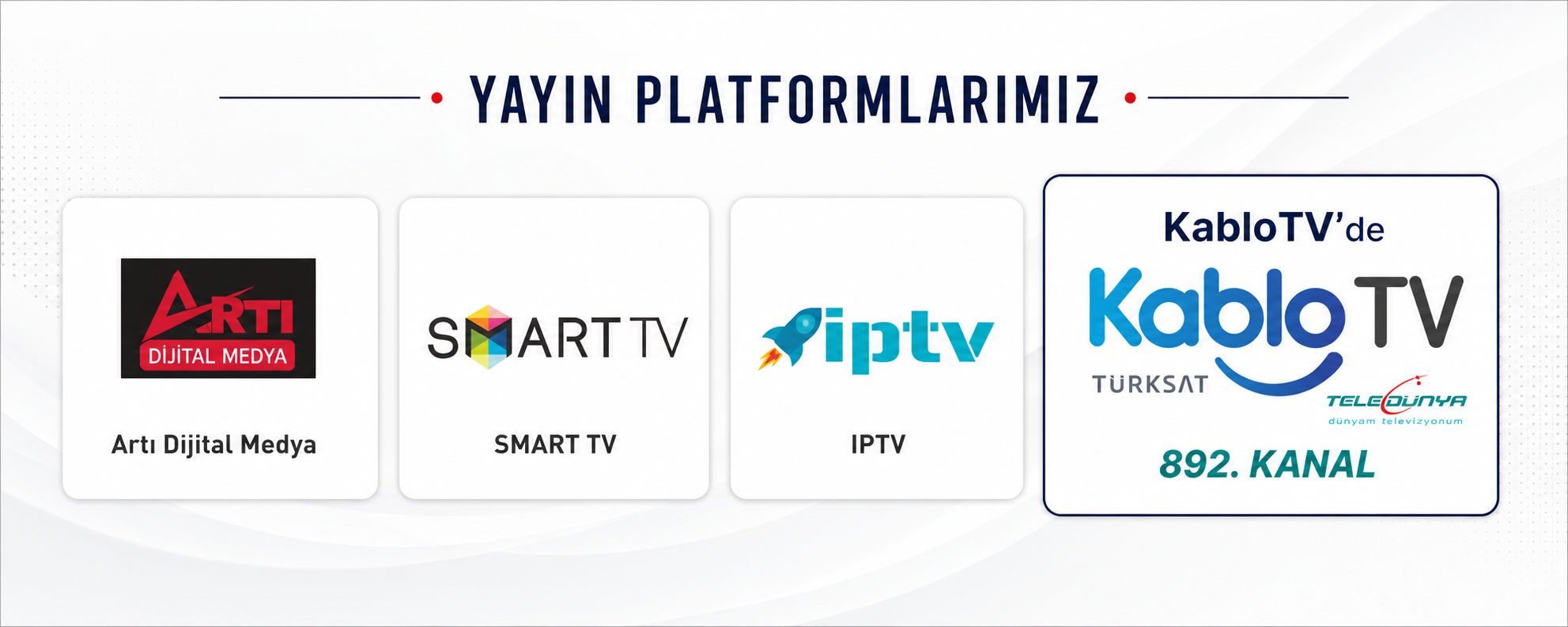 Olay Türk TV yayın platformları: Artı Dijital Medya, Smart TV, IPTV ve KabloTV Türksat Teledünya 892. Kanal